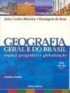 Geografia Geral e do Brasil: Espaço Geográfico e Globalização - 2 grau