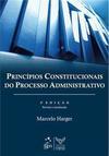 Princípios Constitucionais do Processso Administrativo
