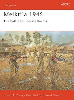 Meiktila 1945: The Battle to Liberate Burma: 136