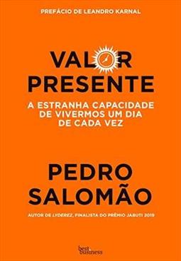 VALOR PRESENTE: A ESTRANHA CAPACIDADE...