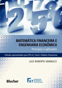 Matemática financeira e engenharia econômica: princípios e aplicações