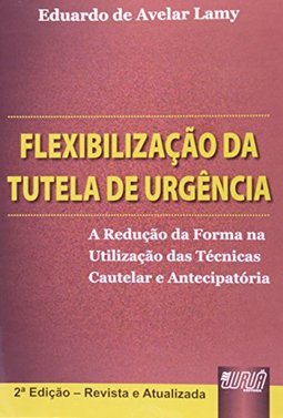 Flexibilização da Tutela de Urgência