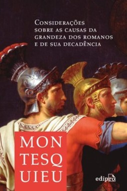 Considerações sobre as causas da grandeza dos romanos e de sua decadência