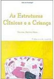As Estruturas Clínicas e a Criança