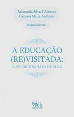 A Educação (Re)Visitada