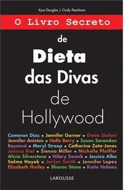 O Livro Secreto de Dieta das Divas de Hollywood