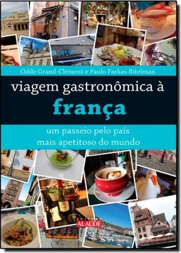 Viagem gastronômica à França