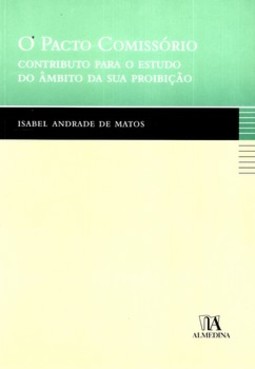 O pacto comissório: contributo para o estudo do âmbito da sua proibição