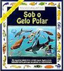 Sob o Gelo Polar