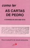 Como ler as cartas de Pedro: o evangelho dos sem-teto