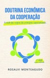 Doutrina econômica da cooperação: revisão das regras dos princípios cooperativistas