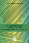 Políticas públicas de ingresso no ensino superior brasileiro