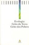 Ecologia:Grito da Terra, Grito dos Pobres