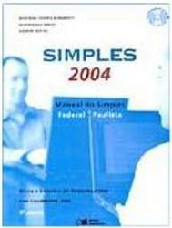 Simples 2004: Manual do Simples Federal e Paulista