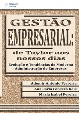 Gestão empresarial: de Taylor aos nossos dias