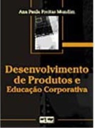 Desenvolvimento de Produtos e Educação Corporativa