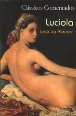 Lucíola (Clássicos Comentados)