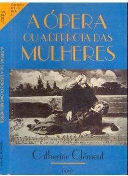 Ópera ou a Derrota das Mulheres