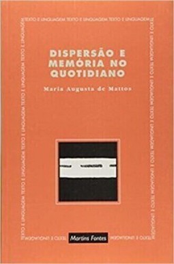Dispersão e Memória no Quotidiano