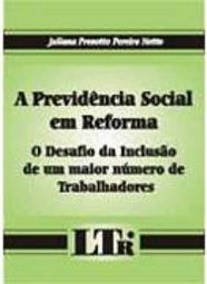 A Previdência Social em Reforma