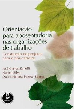 Orientação para Aposentadoria nas Organizações de Trabalho