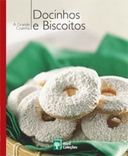 A Grande Cozinha: Doces e Biscoitos