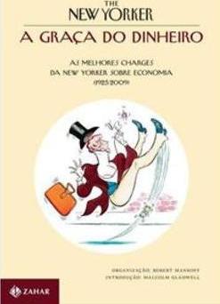A GRAÇA DO DINHEIRO: AS MELHORES...(1925-2009)