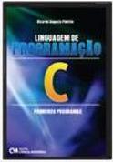 LINGUAGEM DE PROGRAMAÇAO C: PRIMEIROS PROGRAMAS