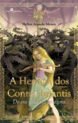 A heroína dos contos infantis: Do era uma vez ao agora