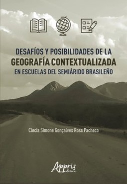Desafíos y posibilidades de la geografía contextualizada en escuelas del semiárido brasileño