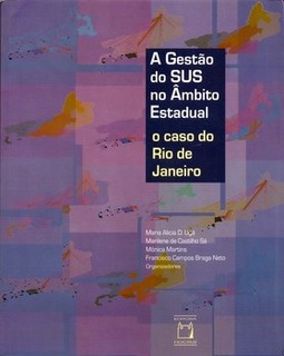 A gestão do SUS no âmbito estadual: o caso do Rio de Janeiro