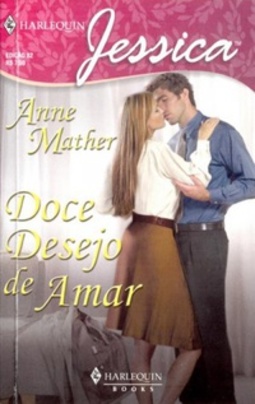 Doce Desejo de Amar  (Harlequin Jessica #82)
