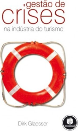 Gestão de Crises na Indústria do Turismo