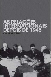 AS RELACOES INTERNACIONAIS DEPOIS DE 1945