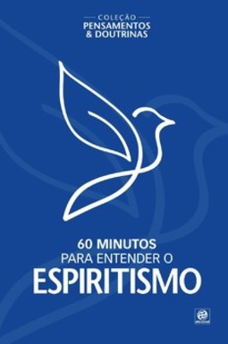 60 minutos para entender o espiritismo