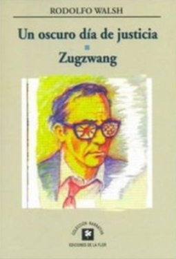 Un oscuro día de justicia / Zugzwang