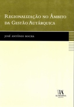 Regionalização no âmbito da gestão autárquica