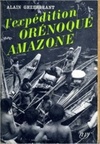 L'expédition orénoque amazone. 1948-1950
