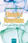Educação e Humanidades: conhecimento ou saber?