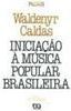 Iniciação a Música Popular Brasileira