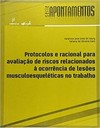 Protocolos e racional para avaliação de riscos relacionados à ocorrência de lesões musculoesqueléticas no trabalho