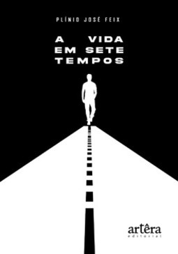 A vida em sete tempos