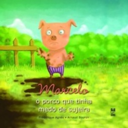 MARCELO - O PORCO QUE TINHA MEDO DE SUJEIRA