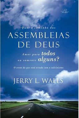 Qual o Caminho das Assembleias de Deus