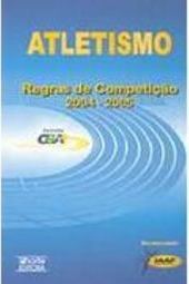 Atletismo: Regras de Competição 2004 - 2005