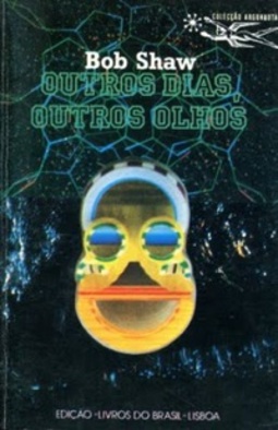Outros Dias, Outros Olhos (Argonauta #457)