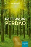 Na trilha do perdão