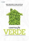 Construção verde: princípios e práticas na construção residencial