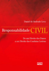 Responsabilidade civil: De um direito dos danos a um direito das condutas lesivas
