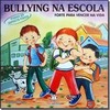 Forte Para Vencer Na Vida - Piadas Do Aspecto Fisico - Col. Bullying Na Escola